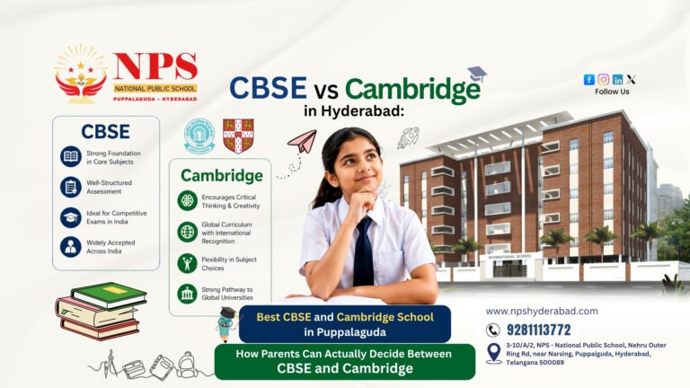 CBSE vs Cambridge comparison infographic for NPS Puppalaguda, showing a student outside the school's Hyderabad campus building